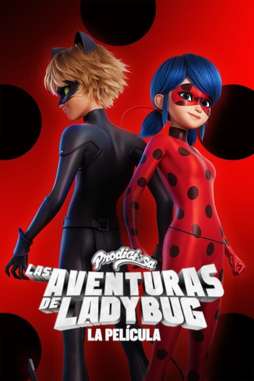 Miraculous: Las Adventuras de Ladybug, La Película